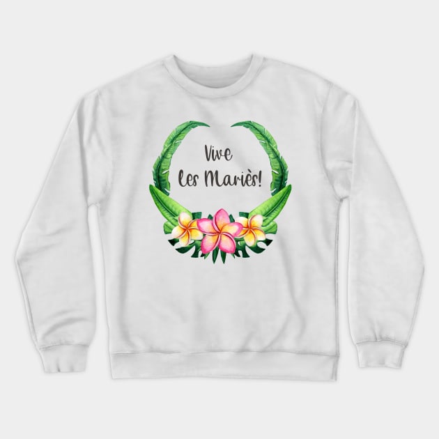 vive les maries Crewneck Sweatshirt by ChezALi